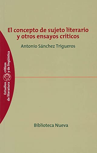 CONCEPTO DE SUJETO LITERARIO Y OTROS ENSAYOS CRITICOS