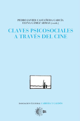 Imagen de archivo de Claves psicosociales a travs del cinCastaeda Garca, Pedro Javier / a la venta por Iridium_Books