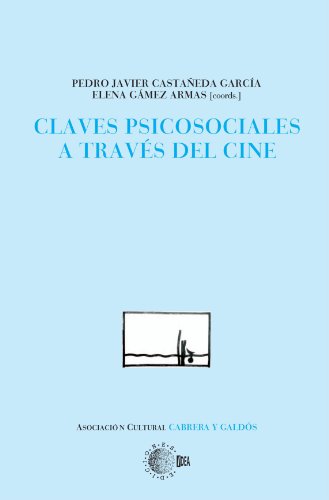 Stock image for Claves psicosociales a travs del cinCastaeda Garca, Pedro Javier / for sale by Iridium_Books