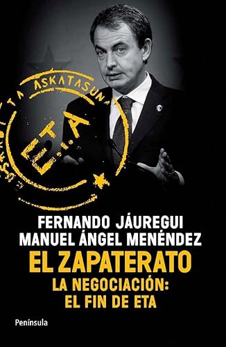 Imagen de archivo de EL ZAPATERATO: LA NEGOCIACION: EL FIN DE ETA a la venta por Librera Prez Galds