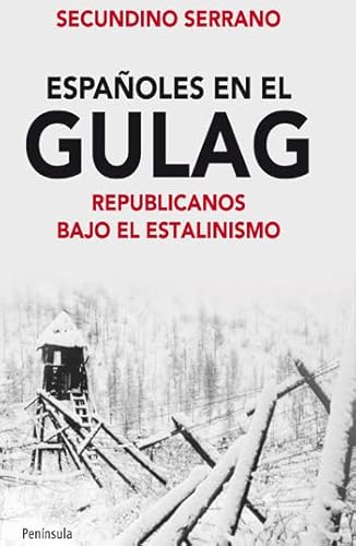 Stock image for ESPAOLES EN EL GULAG. Republicanos bajo el estalinismo for sale by KALAMO LIBROS, S.L.