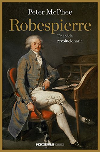 Beispielbild fr Robespierre : una vida revolucionaria (HUELLAS) zum Verkauf von medimops