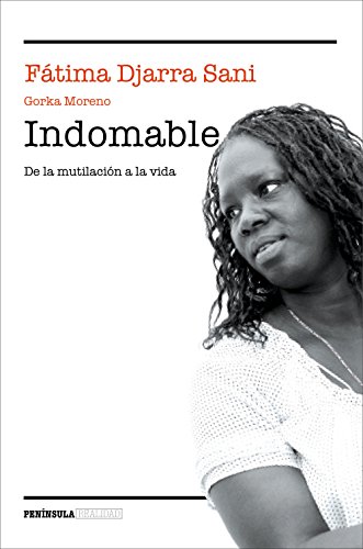 Beispielbild fr Indomable: de la Mutilacin a la Vida zum Verkauf von Hamelyn