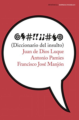 Stock image for DICCIONARIO DEL INSULTO for sale by KALAMO LIBROS, S.L.