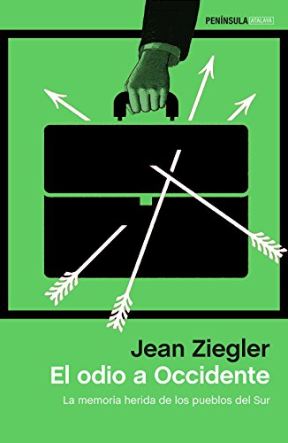 9788499426501: El odio a Occidente: La memoria herida de los pueblos del Sur (ATALAYA)