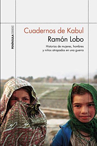 9788499426600: Cuadernos de Kabul: Historias de mujeres, hombres y nios atrapados en una guerra (ODISEAS)