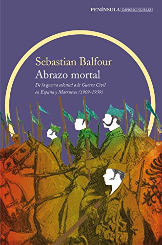 9788499426990: Abrazo mortal: De la guerra colonial a la Guerra Civil en Espaa y Marruecos (1909-1939)