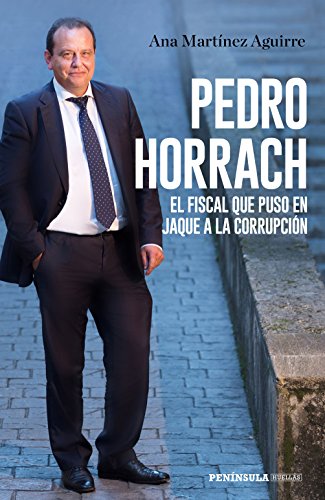 Imagen de archivo de Pedro Horrach, el fiscal que puso en jaque a la corrupcin a la venta por AG Library