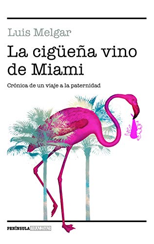 Beispielbild fr LA CIGEA VINO DE MIAMI: Crnica de un viaje a la paternidad zum Verkauf von KALAMO LIBROS, S.L.