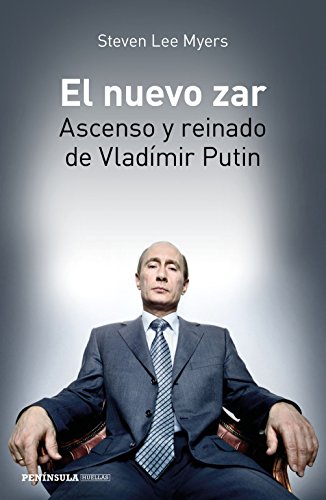 Stock image for El nuevo zar: Ascenso y reinado de Vladmir Putin (PENINSULA) for sale by medimops