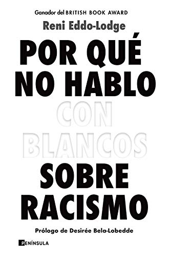 Beispielbild fr POR QU NO HABLO CON BLANCOS SOBRE RACISMO zum Verkauf von KALAMO LIBROS, S.L.