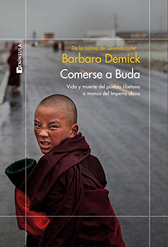 Imagen de archivo de Comerse a Buda: Vida y muerte del pueblo tibetano a manos del Imperio Chino a la venta por ThriftBooks-Dallas