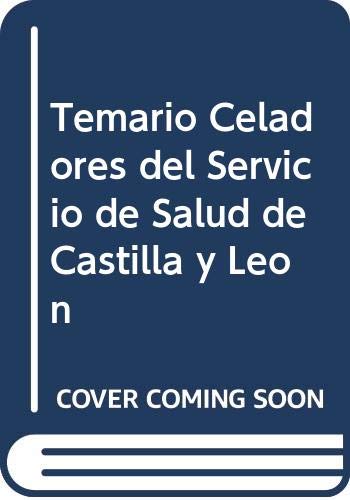Imagen de archivo de CELADORES, SERVICIO DE SALUD DE CASTILLA Y LEN. TEMARIO a la venta por Zilis Select Books