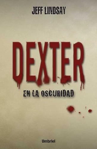 9788499441672: Dexter en la oscuridad