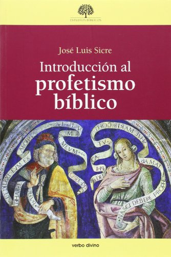 9788499452470: Introduccion Al Profetismo Biblico