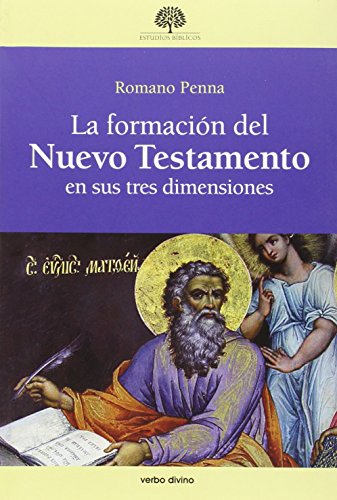9788499452753: La formacin del Nuevo Testamento en sus tres dimensiones