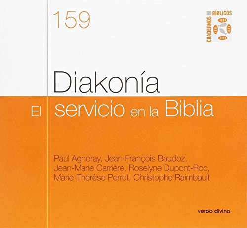 9788499456201: Diakonia. El Servicio En La Biblia: Cuaderno bblico 159 (Cuadernos bblicos)