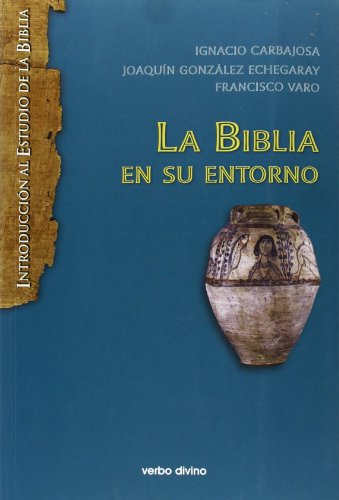 9788499456287: Biblia En su entorno (nueva ed.) Rca (Introduccin al estudio de la biblia)