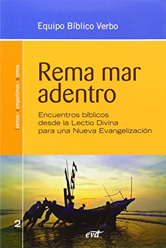 9788499456294: Rema mar adentro: Encuentros bblicos desde la lectio divina para la nueva evangelizacin