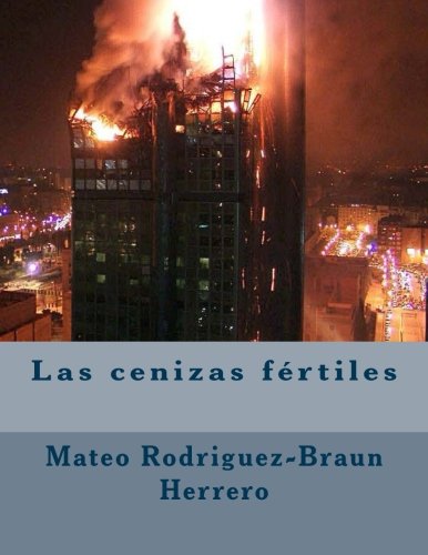 Stock image for Las cenizas frtiles for sale by Revaluation Books
