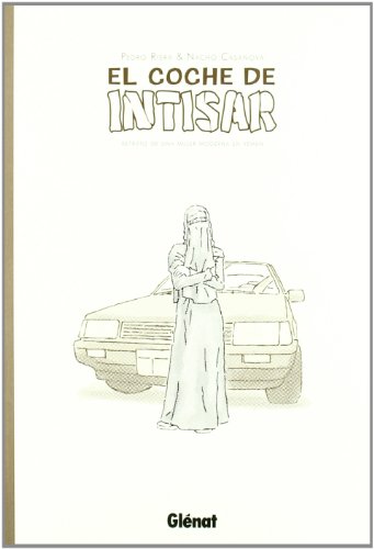 Imagen de archivo de El coche de Intisar 1 (Novela grficaCasanova, Nacho; Riera, Pedro a la venta por Iridium_Books