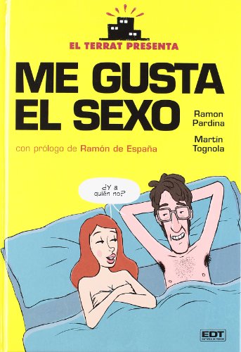 Imagen de archivo de Me gusta el sexo 1 Pardina, Ramn / Tognola, Martn a la venta por Iridium_Books