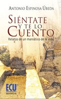 Imagen de archivo de Sintate y te lo cuento Espinosa beda, Antonio a la venta por Iridium_Books