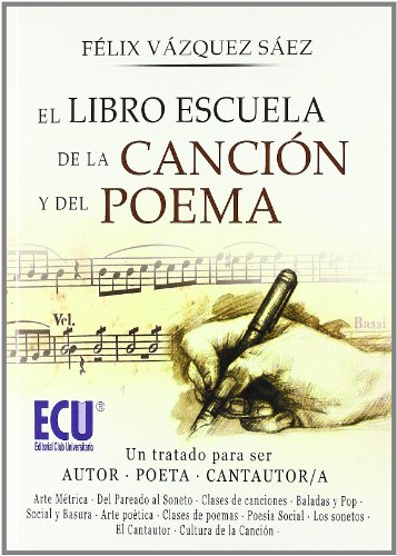 EL LIBRO ESCUELA DE LA CANCIÓN Y DEL POEMA - VÁZQUEZ SÁEZ, FÉLIX