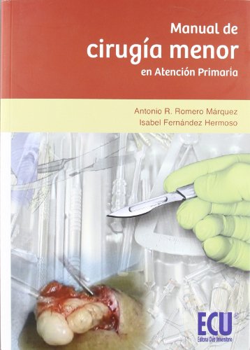 9788499481951: Manual de ciruga menor en atencin primaria - 9788499481951 (NARRATIVA)