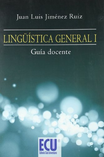 Imagen de archivo de Lingstica general I. Gua para docentes a la venta por medimops