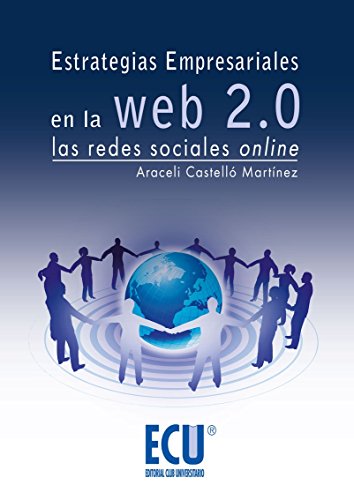 9788499482910: Estratgias empresariales en la web 2.0. Las redes sociales Online (Spanish Edition)