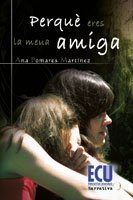 9788499486116: Perqu eres la meua amiga