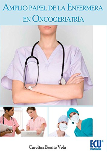 9788499486468: Amplio papel de la enfermera en oncogeriatra