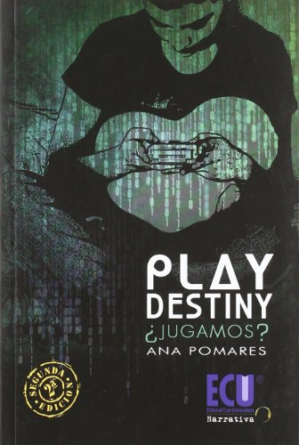 9788499486581: Play Destiny jugamos? (NARRATIVA)