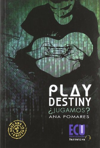 9788499486581: Play destiny : jugamos?