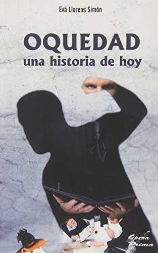 Stock image for OQUEDAD. UNA HISTORIA DE HOY for sale by Siglo Actual libros