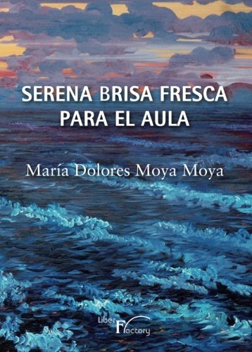 Beispielbild fr SERENA BRISA FRESCA PARA EL AULA zum Verkauf von Siglo Actual libros