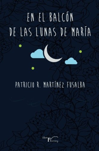 Beispielbild fr En el balcn de las lunas de Maria (Poesa) zum Verkauf von Revaluation Books