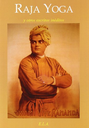 Raja yoga y otros escritos (9788499500485) by Vivekananda, Swami