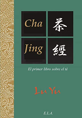 9788499500706: Cha jing - el primer libro sobre te (TEXTOS CLSICOS DE ORIENTE)