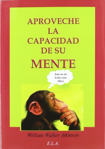 Stock image for Aproveche la capacidad de su mente for sale by Reuseabook