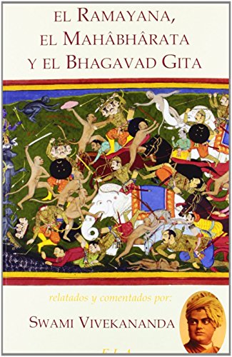 Imagen de archivo de EL RAMAYANA, EL MAHBHRATA Y EL BHAGAVAD GITA a la venta por KALAMO LIBROS, S.L.