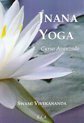9788499501017: Jnana yoga : (curso avanzado)
