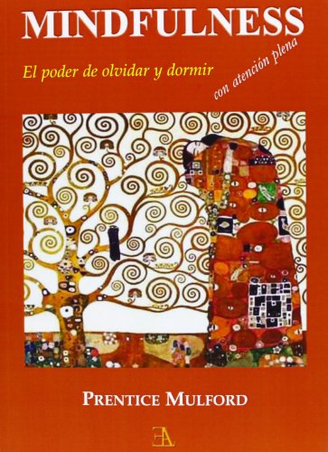 Imagen de archivo de MINDFULNESS: El poder de olvidar y dormir con atencin plena a la venta por KALAMO LIBROS, S.L.