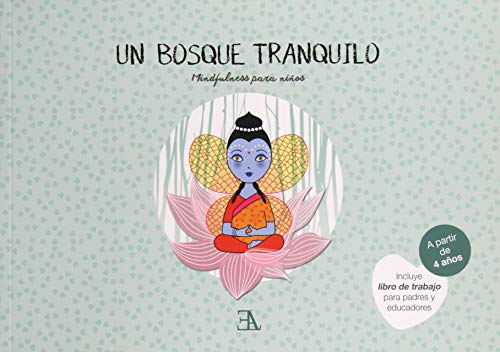 Stock image for Un Bosque Tranquilo (Mindfulness para Nios) "Incluye Libro de Trabajo para Padres y Educadores" for sale by ARTEMIS Librera