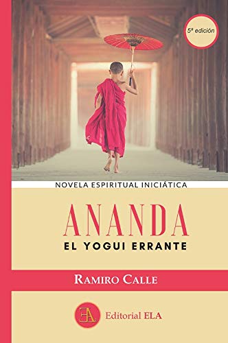 9788499502014: Ananda. El yogui errante (NOVELA ESPIRITUAL INICIATICA)