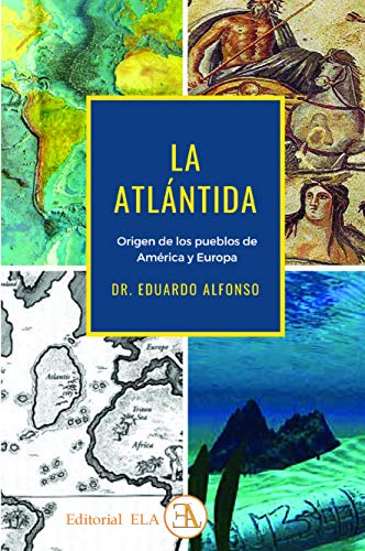 Stock image for LA ATLNTIDA. ORIGENES DE LOS PUEBLOS DE AMRICA Y EUROPA for sale by KALAMO LIBROS, S.L.