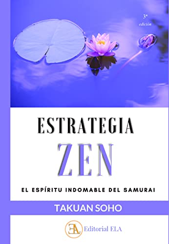 Beispielbild fr ESTRATEGIA ZEN. El espritu indomable del samurai zum Verkauf von KALAMO LIBROS, S.L.