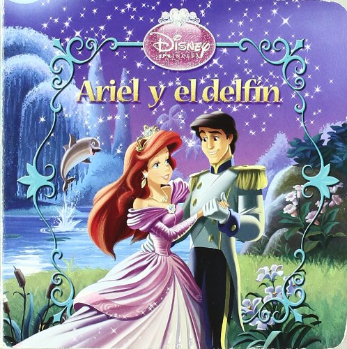 Stock image for ARIEL Y EL DELFIN PRINCESAS Olmedo Latorre, Magdalena; Walt for sale by Iridium_Books