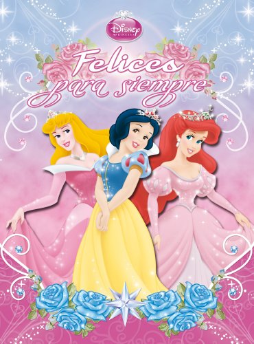 9788499514130: Princesas. Felices para siempre (Disney. Princesas)